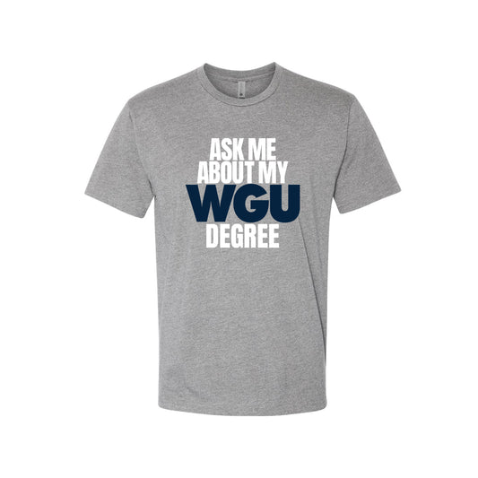 Mens Ask me About my Degree CVC T-Shirt